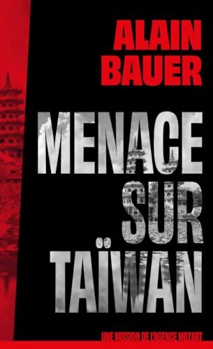 Menace sur Taïwan une mission de l'agence Mozart Tome II - Roman Chine guerre - Miceal Beausang-o'griafa - Livre