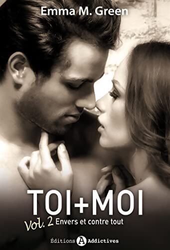 Envers et contre tout - Emma Green - Livre