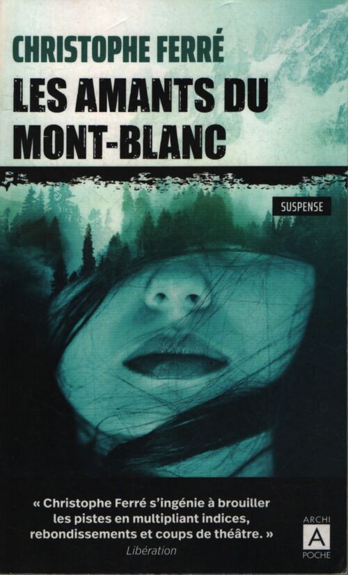 Les amants du Mont-Blanc - Christophe Ferré - Livre