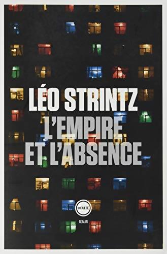 L'empire et l'absence - L&eacute;o Strintz - Livre