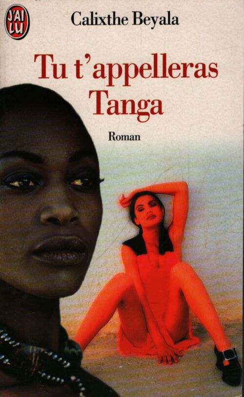 Tu t'appeleras Tanga - Calixthe Beyala - Livre