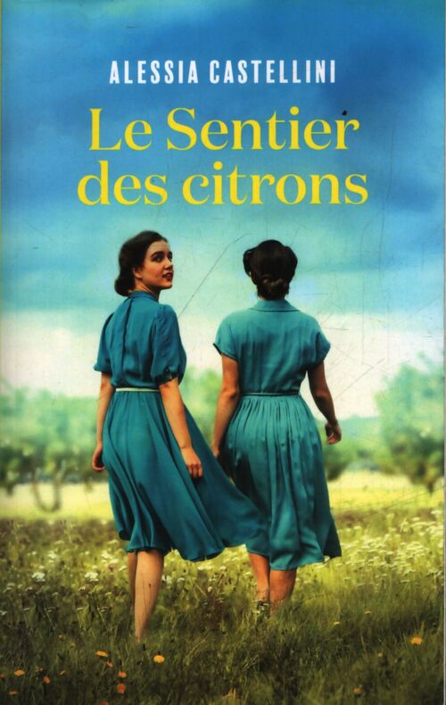 Le Sentier des citrons - Alessia Castellini - Livre