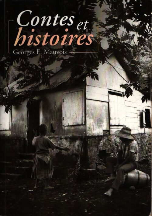 Contes et histoires - Georges Mauvois - Livre