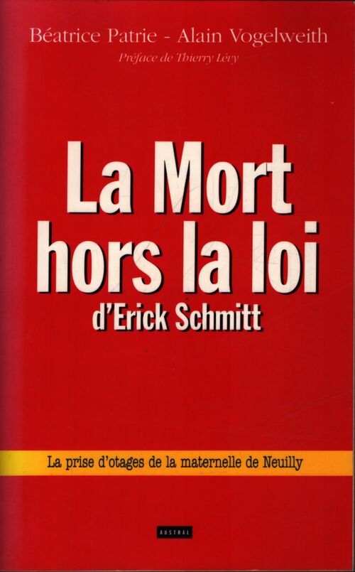 La mort hors la loi d'Erick Schmitt - Patrie - Livre