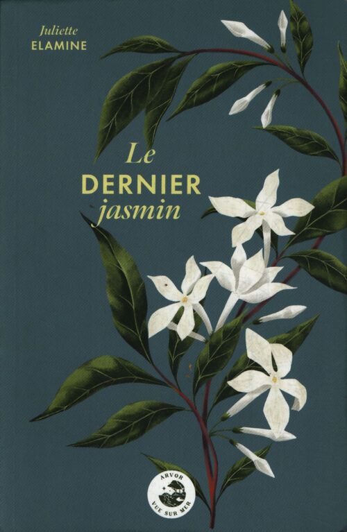 Le Dernier jasmin - Juliette Elamine - Livre