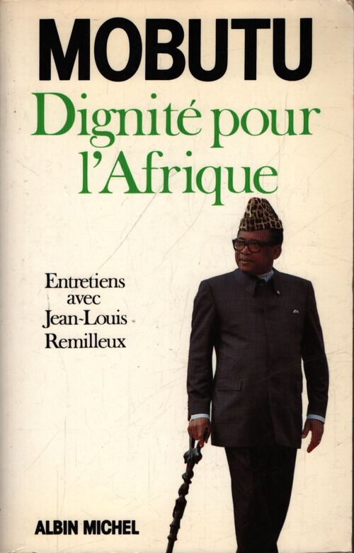 Dignité pour L'Afrique - Mobutu Et Mobutu - Livre