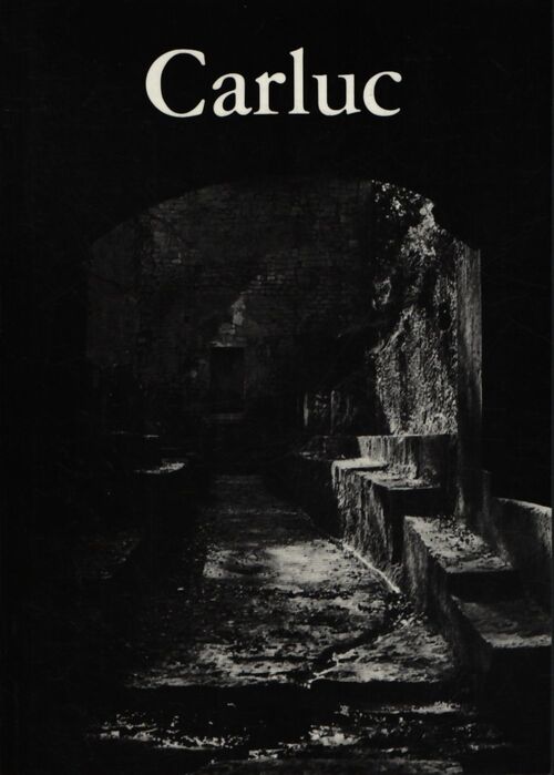 Carluc - un prieure Roman un pays de Randonnées - Barruol Guy - Livre