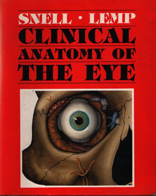 Clinical Anatomy of the Eye - Richard S. Snell - Livre