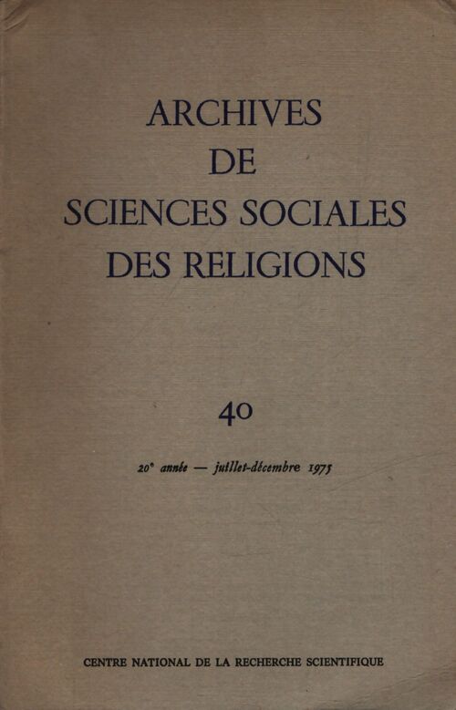 Archives de sciences sociales des religions n°40 - Collectif - Livre