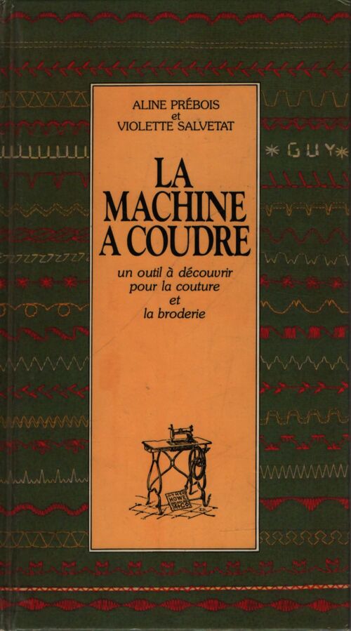 La machine à coudre - Violette Aline ; Salvetat - Livre
