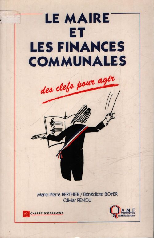 Le maire et les finances communales - Collectif - Livre