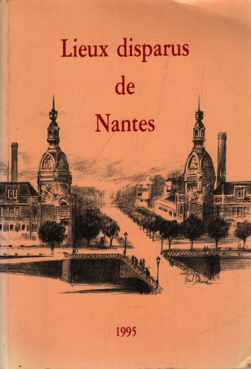Lieux disparus de Nantes - Collectif - Livre