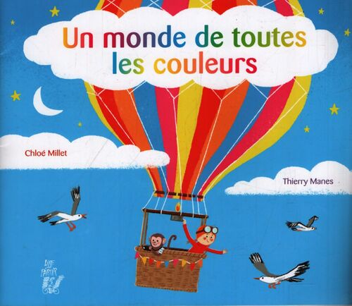 Un monde de toutes les couleurs - Thierry Chloé ; Manes - Livre