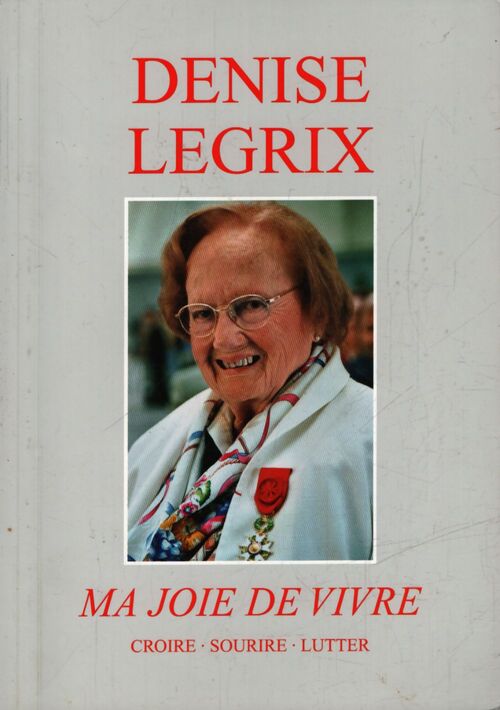 Ma joie de vivre - Denise Legrix - Livre