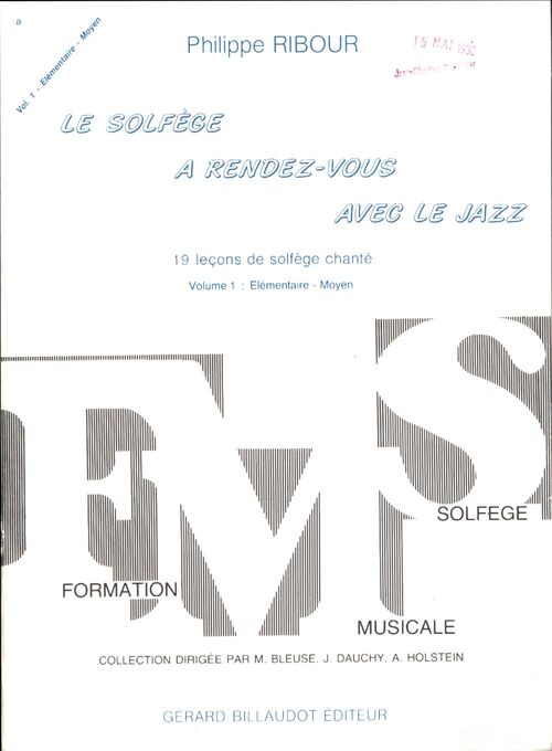 Le solfège a rendez-vous ave cle jazz : Volume I élémentaire - moyen - Philippe Ribour - Livre