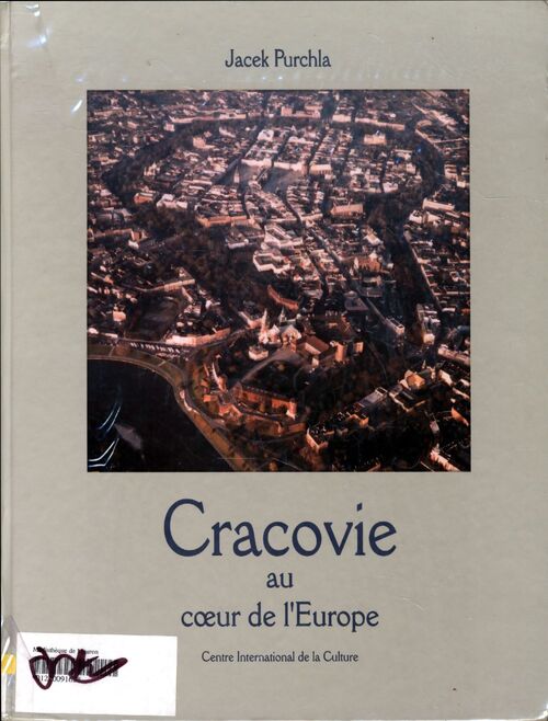 Cracovie au c½ur de l'Europe - Jacek Purchla - Livre