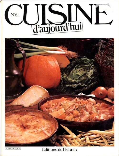 Cuisine d'aujourd'hui n°6 - Collectif - Livre