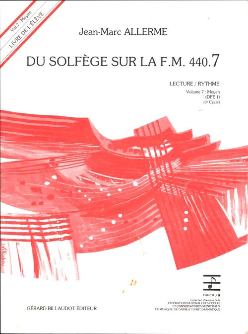 Du solfège sur la FM 440. 7 Lecture / Rythme Vol.7 - Jean-Marc Allerme - Livre
