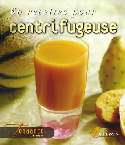 60 Recettes pour centrifugeuse - Losange - Livre