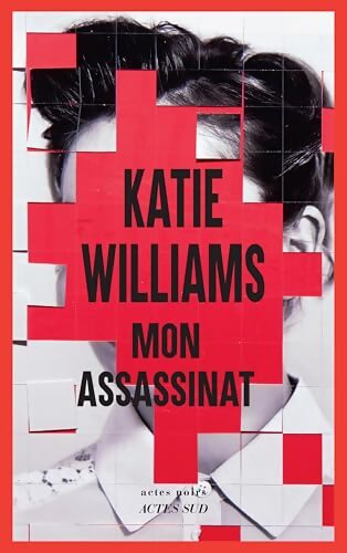 Mon assassinat - Katie Williams - Livre