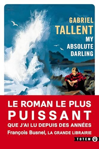 My Absolute Darling - Gabriel Tallent - Livre