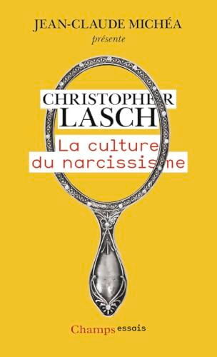 La culture du narcissisme : La vie américaine à un âge de déclin des espérances - Christopher Lasch - Livre