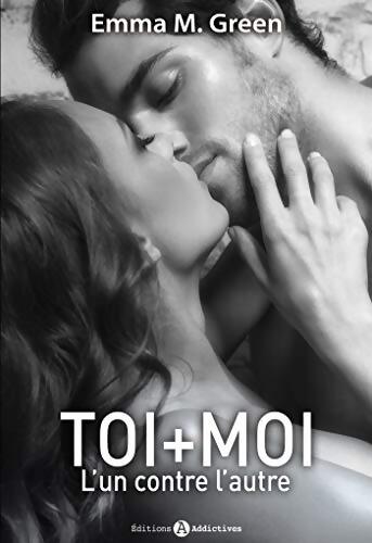 L'un contre l'autre - Emma Green - Livre