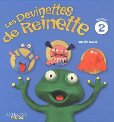 LES DEVINETTES DE REINETTE T2 - Isabelle Duval - Livre
