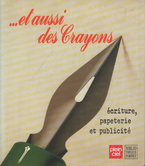 ... Et aussi des crayons - Collectif - Livre
