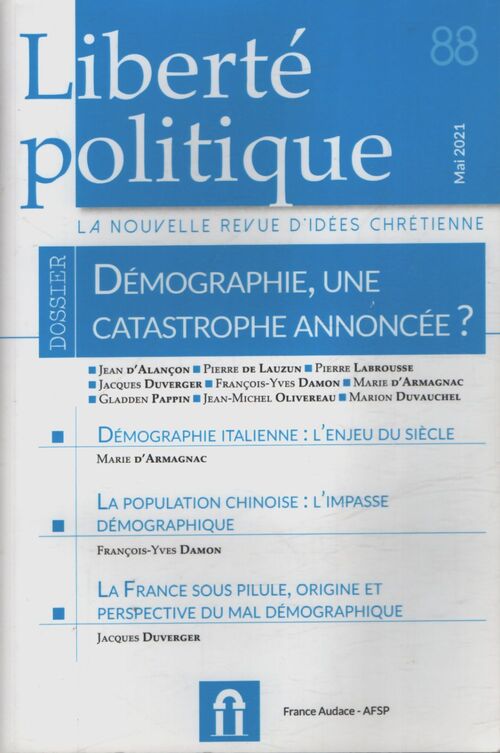 Liberté politique n°88 : Démographie, une catastrophe annoncée ? - Collectif - Livre