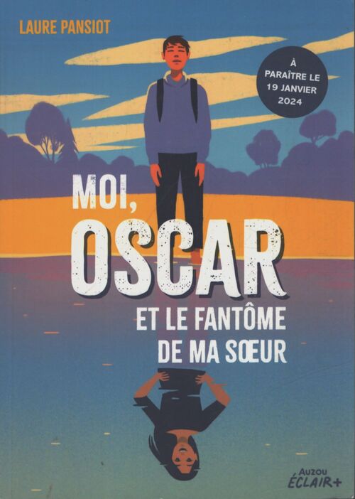 Moi, Oscar et le fantôme de ma soeur - Laure Pansiot - Livre