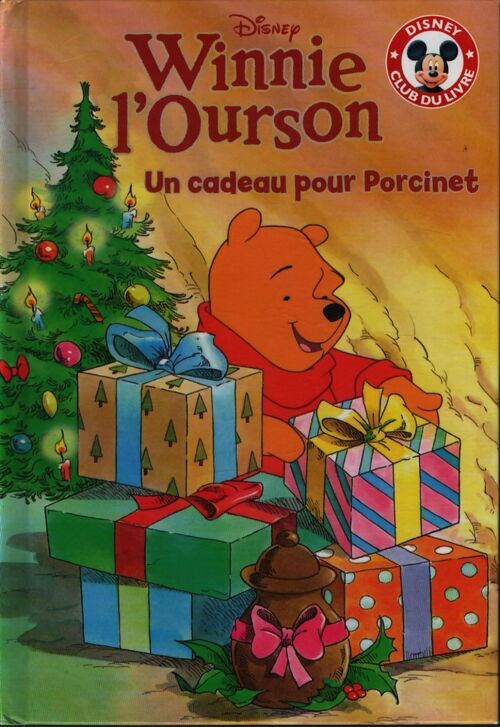 Winnie l'ourson : Un cadeau pour Porcinet - Walt Disney - Livre