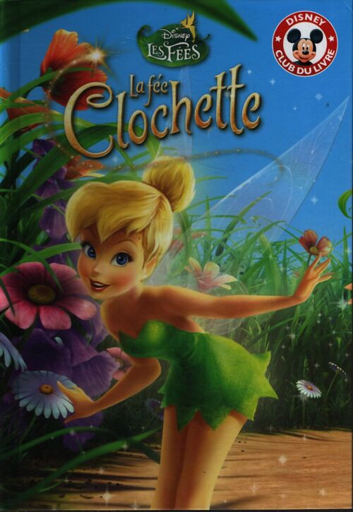 La fée clochette - Walt Disney - Livre