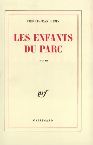 Les Enfants du parc - Pierre-Jean Rémy - Livre