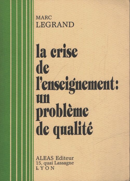 La crise de l'enseignement : Un problème de qualité - Marc Marclegrand - Livre