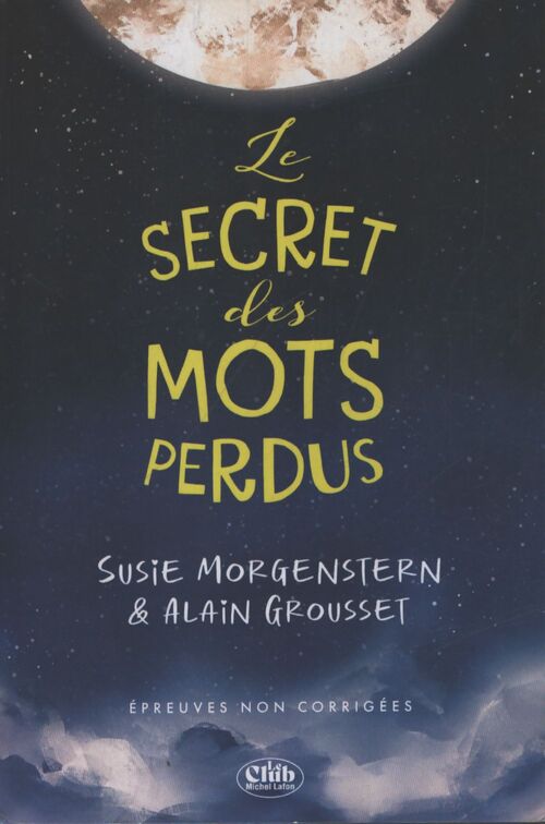 Le secret des mots perdus - Alain Susie ; Grousset - Livre
