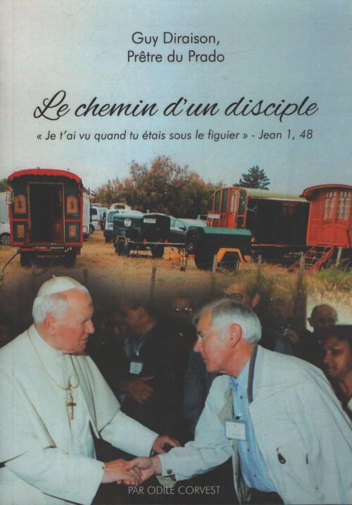 Le chemin d'un disciple : Guy Diraison, prêtre du Prado - Odile Corvest - Livre