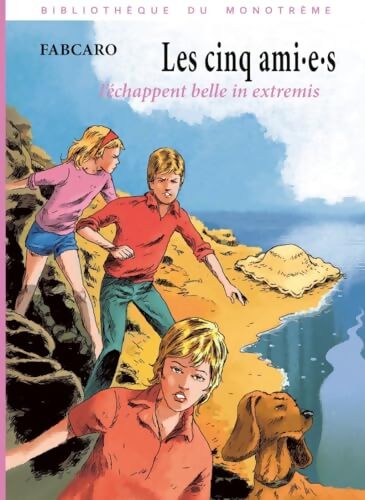 Les cinq ami. E. S l'échappent belle in extremis - Fabcaro - Livre