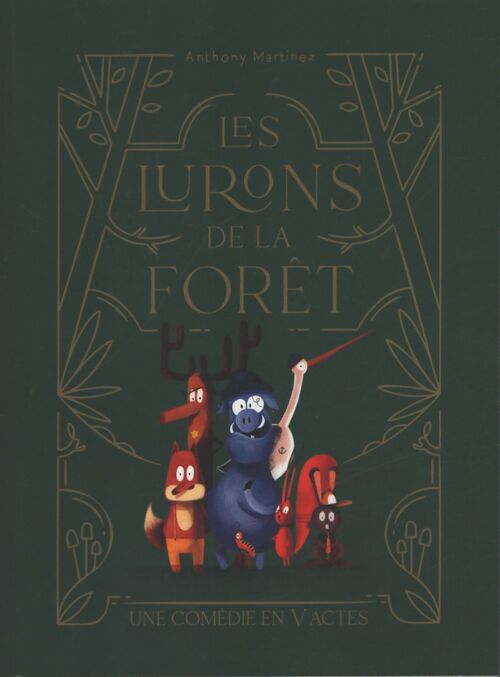 Les lurons de la forêt - Anthony Martinez - Livre
