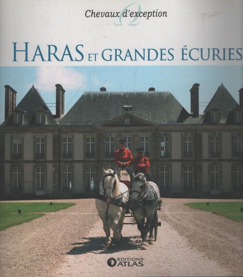 Haras et grandes écuries - Collectif - Livre