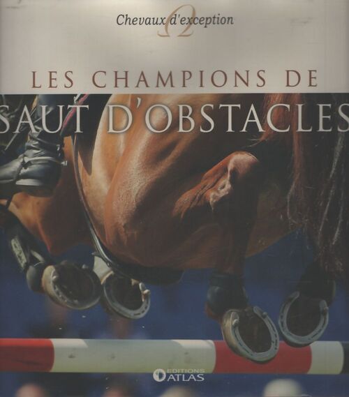 Les champions de saut d'obstacles - Collectif - Livre