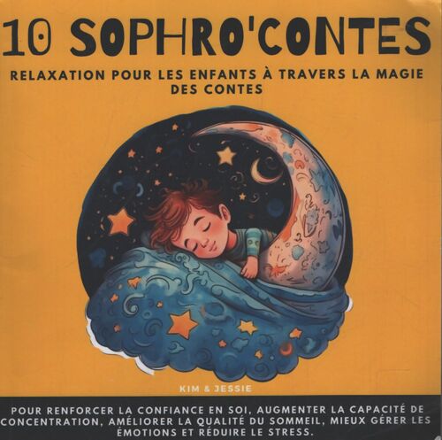 10 sophro'contes - Kim ; Jessie - Livre