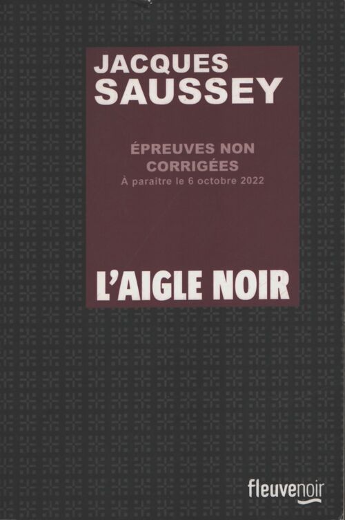L'aigle noir - Jacques Saussey - Livre
