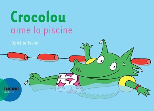 Crocolou aime la piscine - Ophélie Texier - Livre