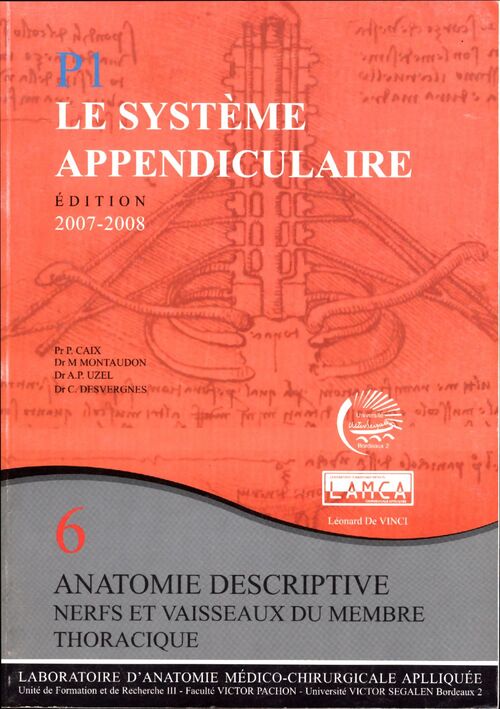 Le système appendiculaire n°6 : Nerfs et vaisseaux du membre thoracique - Collectif - Livre