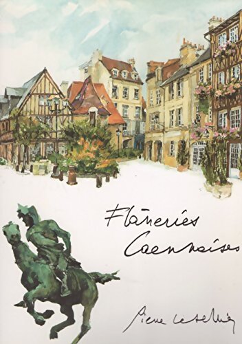 Flâneries caennaises - Pierre Letellier - Livre