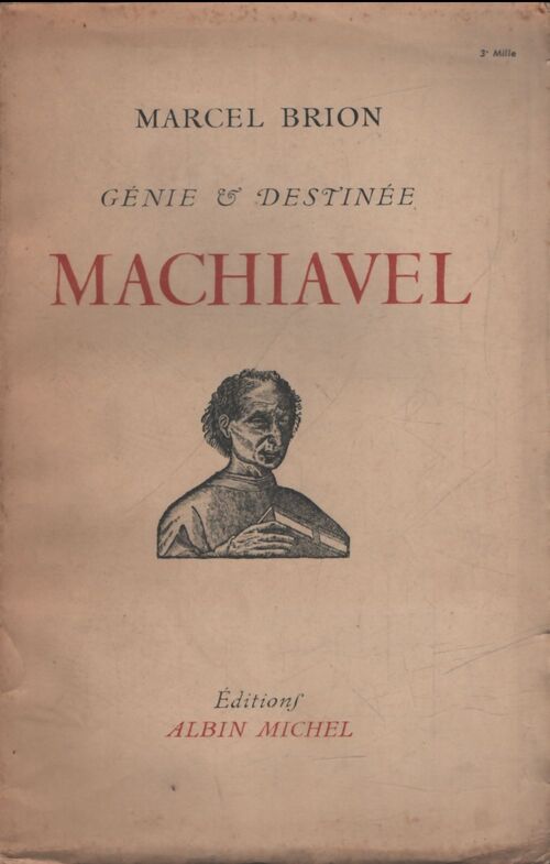 Génie & destinée : Machiavel - Marcel Brion - Livre
