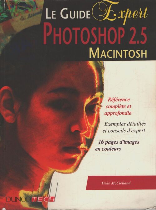 Le guide expert Photoshop 2. 5 Macintosh - Deke McClelland - Livre