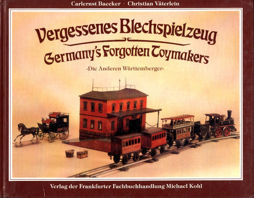 Vergessenes Blechpielzeug - Carlernst Baecker - Livre