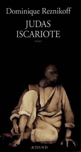 Judas iscariote - Dominique Reznikoff - Livre
